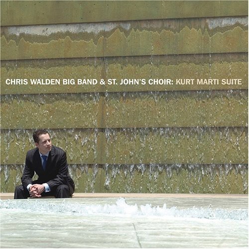 Walden Chris -Big Band- - Kurt Marti Suite in the group OTHER / Övrigt /  at Bengans Skivbutik AB (3934200)