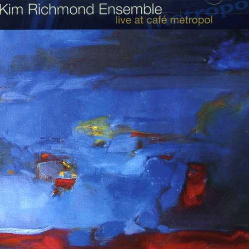 Richmond Kim -Ensembele- - Live At Cafe Metropol in the group CD / Jazz/Blues at Bengans Skivbutik AB (3934219)