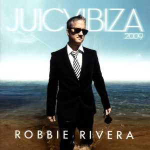 Robbie Rivera - Juicy Ibiza 2009 in the group CD / Dans/Techno at Bengans Skivbutik AB (3934279)