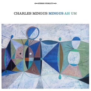 Charles Mingus - Mingus Ah Um in the group CD / Jazz at Bengans Skivbutik AB (3934324)