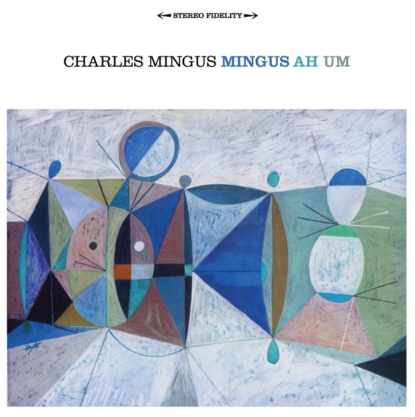 Charles Mingus - Mingus Ah Um in the group CD / Jazz/Blues at Bengans Skivbutik AB (3934324)