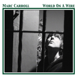 Marc Carroll - World On A Wire in the group CD / Pop-Rock at Bengans Skivbutik AB (3934435)