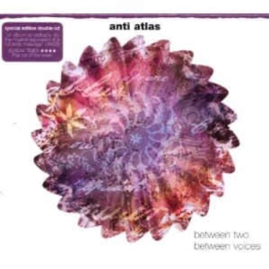 Anti Atlas - Between Two / Between Voices in the group CD / Pop-Rock,Övrigt at Bengans Skivbutik AB (3934473)