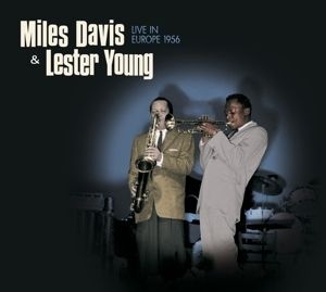 Davis Miles & Lester Young - Live In Europe.. -Digi- in the group CD / CD Jazz at Bengans Skivbutik AB (3934555)