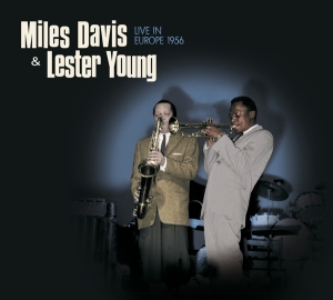 Davis Miles & Lester Young - Live In Europe 1956 in the group VINYL / Vinyl Jazz at Bengans Skivbutik AB (3934565)