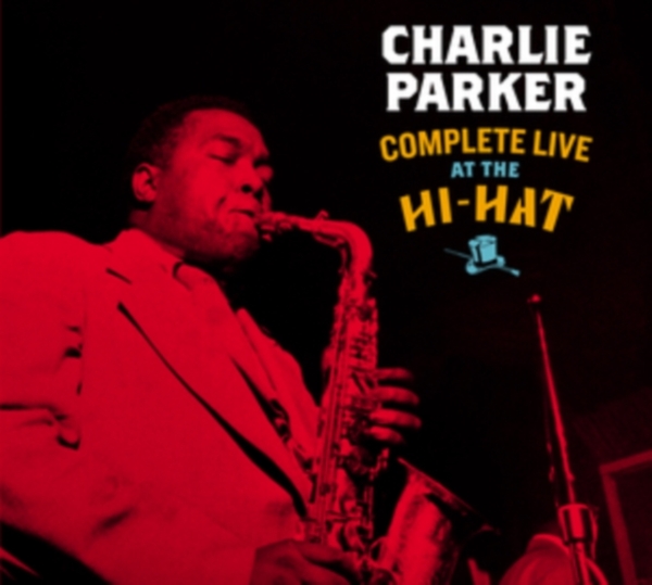 Parker Charlie - Complete Live At The Hi-Hat in the group CD / Jazz/Blues at Bengans Skivbutik AB (3934566)