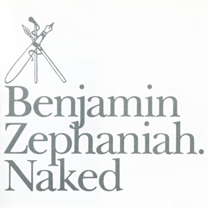 Zephaniah Benjamin - Naked in the group CD / Övrigt at Bengans Skivbutik AB (3934605)
