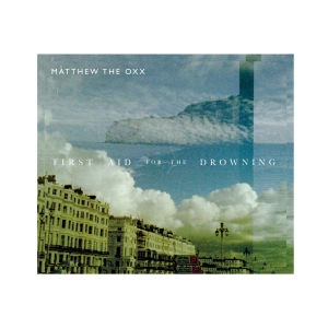 Matthew The Oxx - First Aid For The Drowning in the group CD / Worldmusic/ Folkmusik at Bengans Skivbutik AB (3934650)