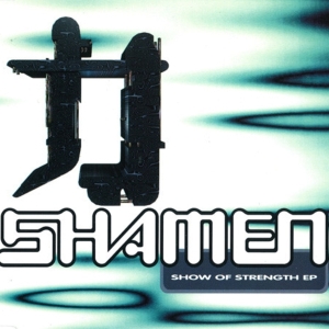 Shamen - Show Of Strength in the group VINYL / Dance-Techno,Elektroniskt at Bengans Skivbutik AB (3934726)
