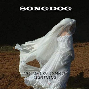 Songdog - Time Of Summer Lightning in the group CD / Pop-Rock,Övrigt at Bengans Skivbutik AB (3934824)