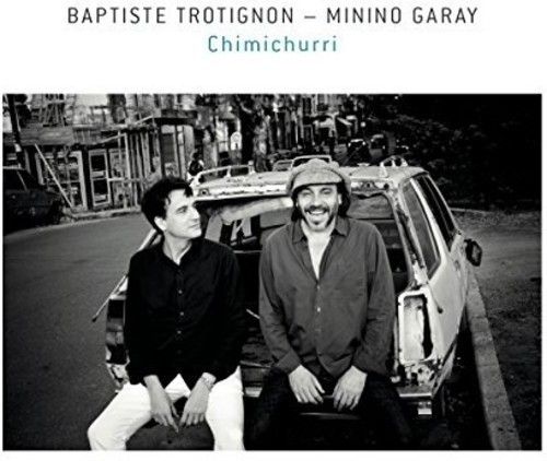 Trotignon Baptiste & Minino Garay - Chimichurri in the group CD / Jazz/Blues at Bengans Skivbutik AB (3934961)