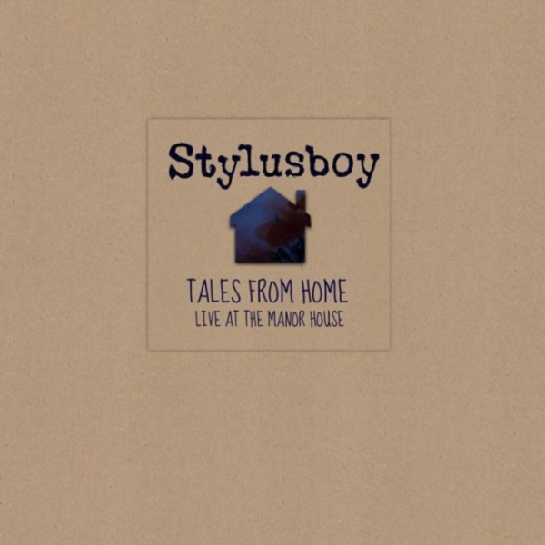 Stylusboy - Tales From Home: Live At The Manor House in the group CD / Worldmusic/ Folkmusik at Bengans Skivbutik AB (3935134)
