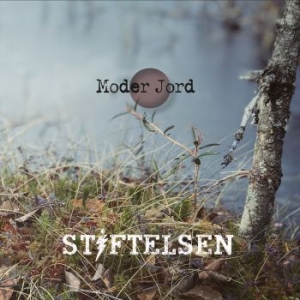 Stiftelsen - Moder Jord in the group CD / Pop-Rock at Bengans Skivbutik AB (3935210)