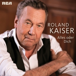 Kaiser Roland - Alles Oder Dich in the group OTHER / Övrigt /  at Bengans Skivbutik AB (3935233)