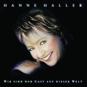 Haller Hanne - Wir Sind Nur Gast Auf Dieser Welt in the group OTHER / Övrigt /  at Bengans Skivbutik AB (3935242)