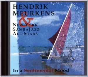 Meurkens Hendrik -Sambaj - In A Sentimental Mood in the group CD / Jazz at Bengans Skivbutik AB (3935300)