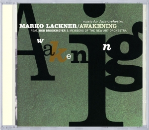 Lackner Marko & B.Brookm - Awakening in the group CD / Jazz at Bengans Skivbutik AB (3935312)