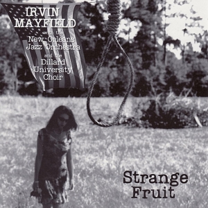 Irvin Mayfield - Strange Fruit in the group CD / Jazz/Blues at Bengans Skivbutik AB (3935317)