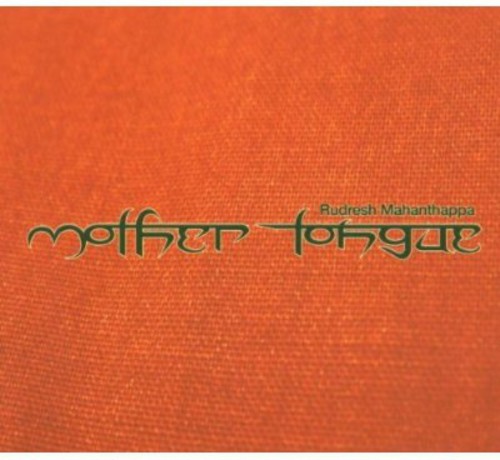 Rudresh Mahanthappa - Mother Tongue in the group CD / Worldmusic/ Folkmusik at Bengans Skivbutik AB (3935321)
