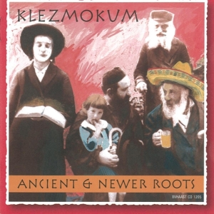 Klezmokum - Ancient & Newer Roots in the group CD / Elektroniskt,World Music at Bengans Skivbutik AB (3935353)