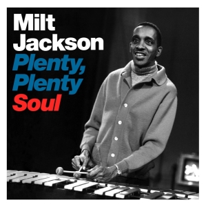 Jackson Milt - Plenty Plenty Soul in the group CD / Jazz at Bengans Skivbutik AB (3935392)