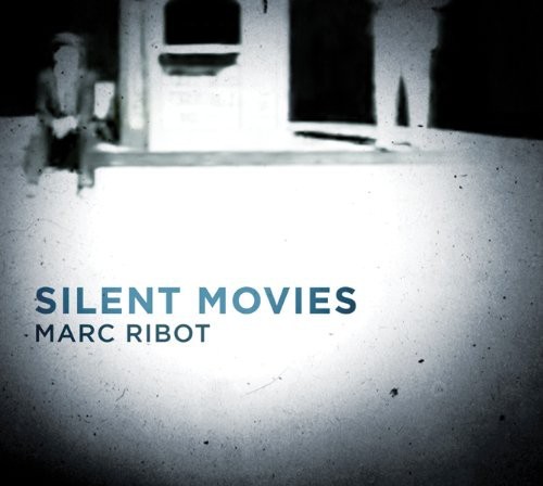 Ribot Marc - Silent Movies in the group CD / Bestsellers at Bengans Skivbutik AB (3935515)