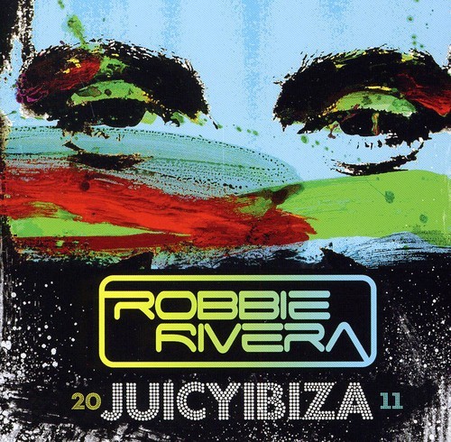 Robbie Rivera - Juicy Ibiza 2011 in the group CD / Dans/Techno at Bengans Skivbutik AB (3935551)