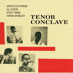 Coltrane John - Tenor Conclave in the group CD / Jazz at Bengans Skivbutik AB (3935565)