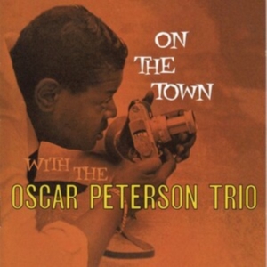 Oscar Peterson Trio - On The Town in the group CD / Jazz at Bengans Skivbutik AB (3935597)