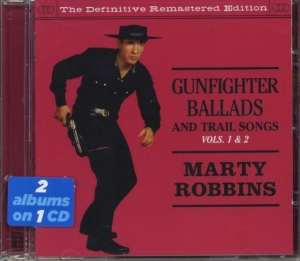 Marty Robbins - Gunfighter Ballads & Trial Songs 1&2 in the group CD / Country at Bengans Skivbutik AB (3935598)