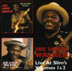 Walker Joe Louis - Live At Slim's Volumes 1 & 2 in the group CD / Blues,Jazz at Bengans Skivbutik AB (3935611)