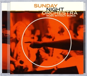 Sunday Night Orchestra - Music Without Words in the group CD / Jazz at Bengans Skivbutik AB (3935659)