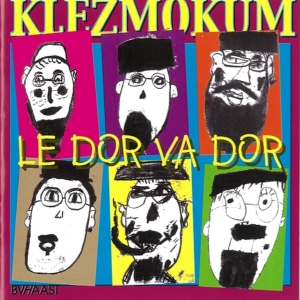 Klezmokum - Le Dor Va Dor in the group CD / Elektroniskt,World Music at Bengans Skivbutik AB (3935668)