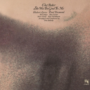 Chet Baker - She Was Too Good To Me in the group Minishops / Chet Baker at Bengans Skivbutik AB (3935711)