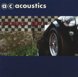 A.C. Acoustics - Stunt Girl in the group CD / Pop at Bengans Skivbutik AB (3935753)
