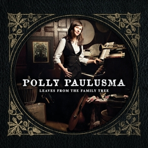 Paulusma Polly - Leaves From The Family Tree in the group VINYL / Pop-Rock,Övrigt at Bengans Skivbutik AB (3935811)