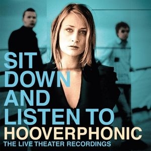 Hooverphonic - Sit Down And.. -Hq- in the group VINYL / Upcoming releases / Dance/Techno at Bengans Skivbutik AB (3936020)