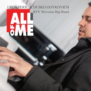 Peric Uros/Dusko Goykovich - All Of Me in the group CD / Jazz at Bengans Skivbutik AB (3936123)