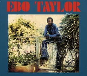 Taylor Ebo - Ebo Taylor in the group CD / Elektroniskt,World Music at Bengans Skivbutik AB (3936153)