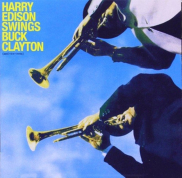 Edison Harry/Buck Clayton - Harry Swings Buck Clayton (And Vice Versa) in the group CD / Jazz/Blues at Bengans Skivbutik AB (3936166)
