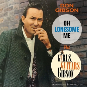 Gibson Don - Oh Lonesome Me/ Girls, Guitars And Gibso in the group CD / Country at Bengans Skivbutik AB (3936641)