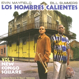 Los Hombres Calientes - Volume 3: Congo Square in the group CD / Elektroniskt,World Music at Bengans Skivbutik AB (3936779)