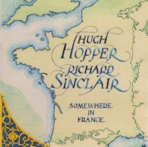 Hopper Hugh & Richard Sinclair - Somewhere In France in the group CD / Pop-Rock at Bengans Skivbutik AB (3936799)