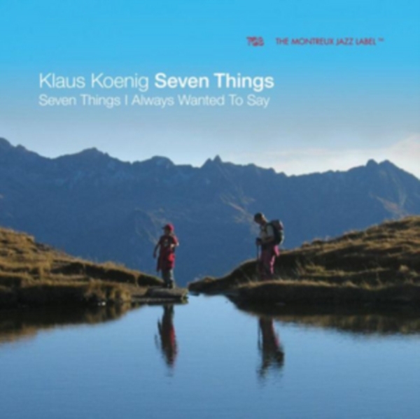 Koenig Klaus -Seven Things- - Seven Things I Always Wanted To Say in the group CD / Jazz/Blues at Bengans Skivbutik AB (3936828)
