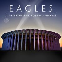 Eagles - Live From The Forum Mmxviii in the group CD / CD Pop-Rock at Bengans Skivbutik AB (3937488)
