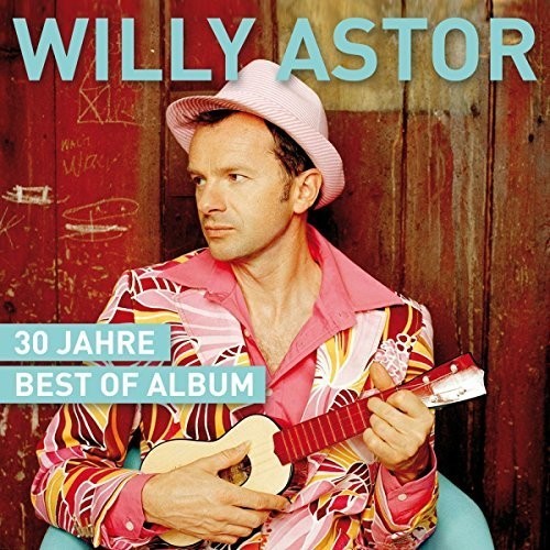 Astor Willy - 30 Jahre - Best Of Album in the group CD / Pop at Bengans Skivbutik AB (3938125)