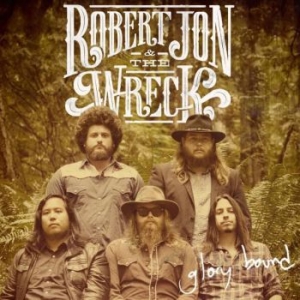 Robert Jon & The Wreck - Glory Bound in the group Labels / Woah Dad /  at Bengans Skivbutik AB (3938983)