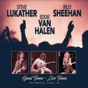 Van Halen Eddie / Sheehan Billy / L - Good Times - Live Times 1996 in the group Labels / Woah Dad /  at Bengans Skivbutik AB (3939004)
