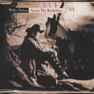 Nelson Willie - Across The Borderline in the group CD / Country at Bengans Skivbutik AB (3941014)