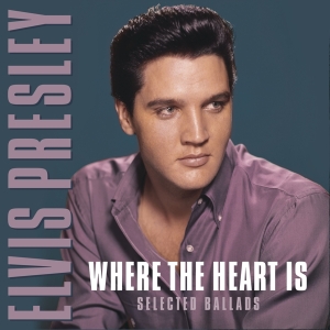 Elvis Presley - Where The Heart Is in the group VINYL / Pop-Rock,Övrigt at Bengans Skivbutik AB (3941245)